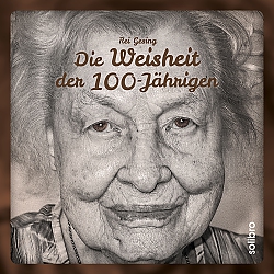 Cover Die Weisheit der 100-Jährigen Cover Die Weisheit der 100-Jährigen